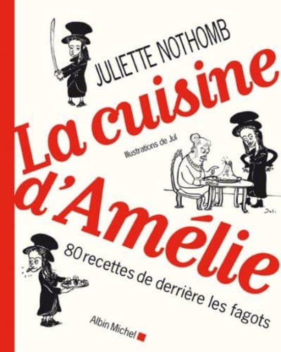 La Cuisine D Amélie : 80 Recettes De Derrière Les Fagots