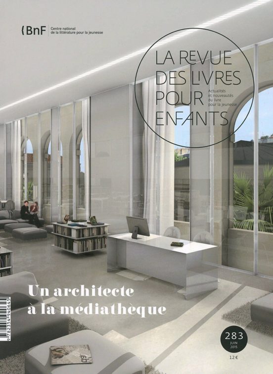 La Revue Des Livres Pour Enfants Nº 283: Un Arhitecte A La Mediatheque