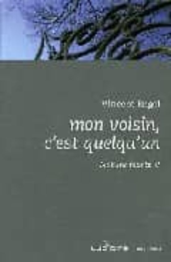 Mon Voisin C Est Quelqu Un