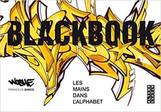 Blackbook: Les Mains Dans L Alphabet
