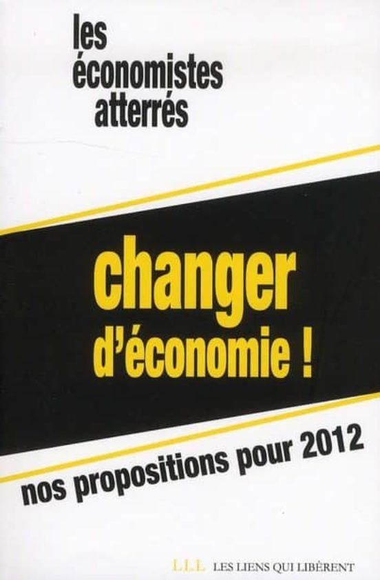 Les Économistes Atterrés : Changer D Economie ! : Nos Prop Opos