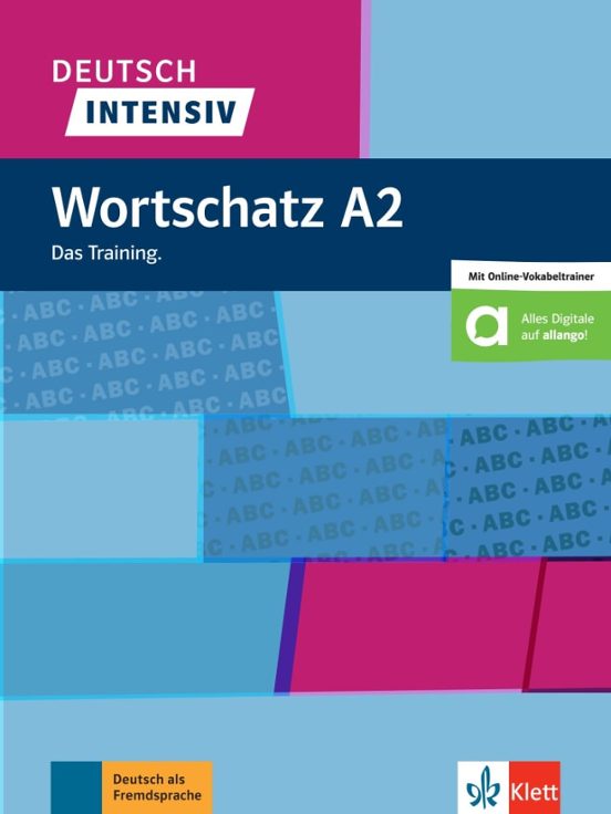 Deutsch Intensiv Wortschatz A2: Das Training