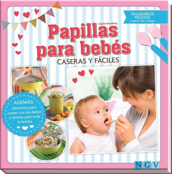 Papillas Para Bebes Caseras Y Faciles