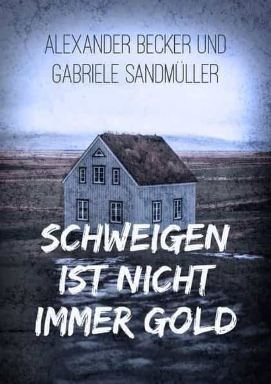 Schweigen Ist Nicht Immer Gold