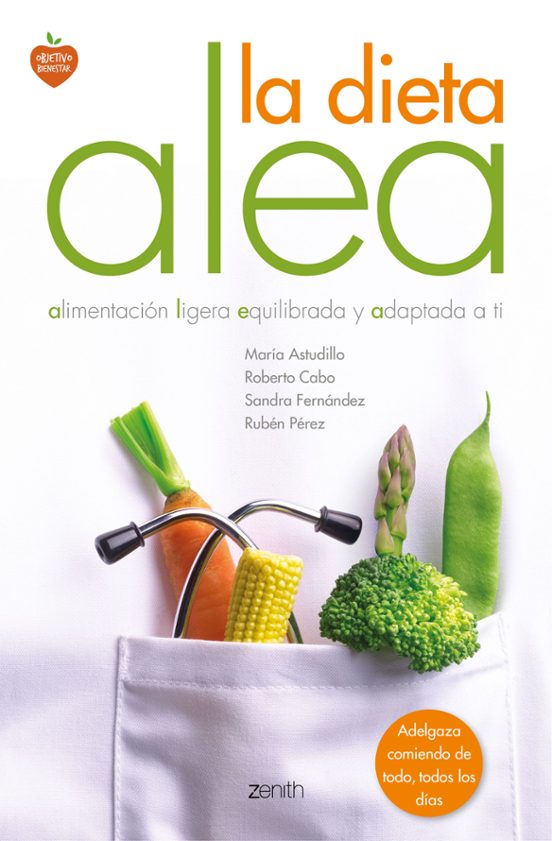 La Dieta Alea: Alimentacion Ligera Equilibrada Y Adpatada A Ti