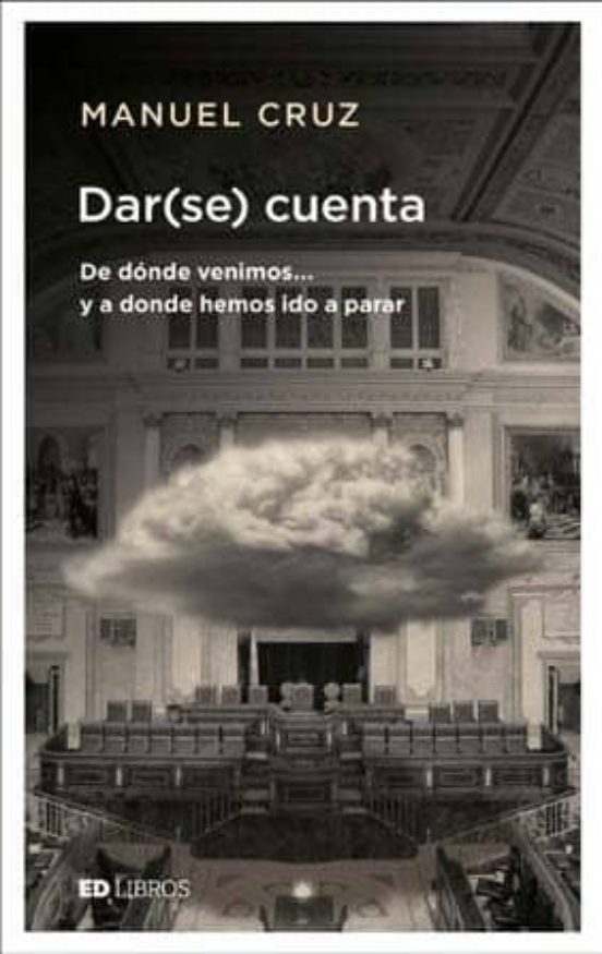 Dar Cuenta: De Donde Venimos y a Donde Hemos Ido a Parar