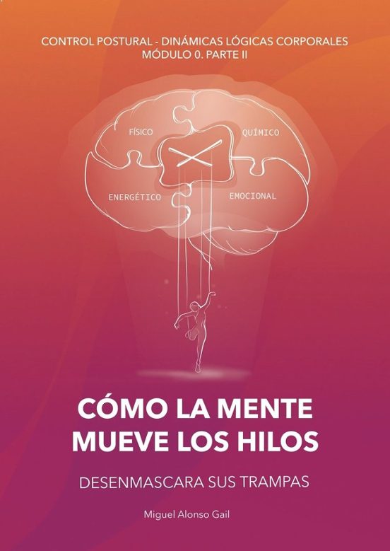 Cómo la mente mueve los hilos