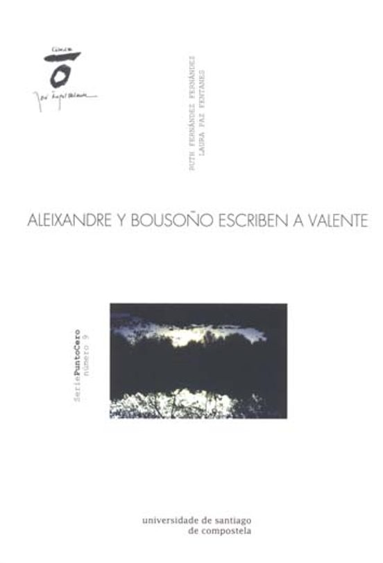 Aleixandre Y Bousoño Escriben A Valente