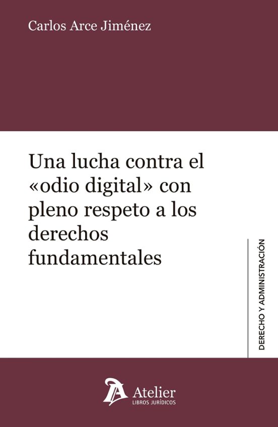 Una Lucha Contra El «odio Digital» Con Pleno Respeto A Los Derechos Fundamentales