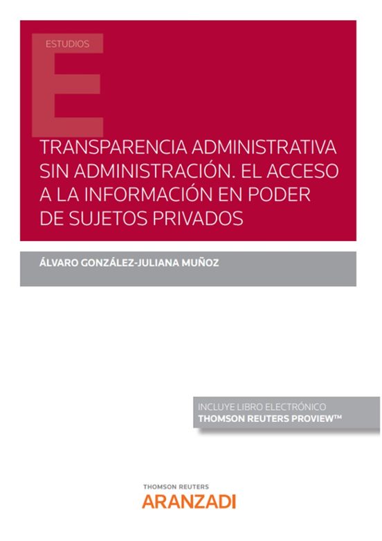 Transparencia Administrativa Sin Administración.el Acceso A La Informa