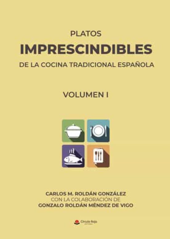 Platos Imprescindibles De La Cocina Tradicional Española