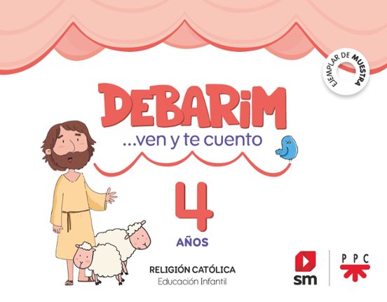 Religión Católica 4 Años. Debarim Ven y Te Cuento