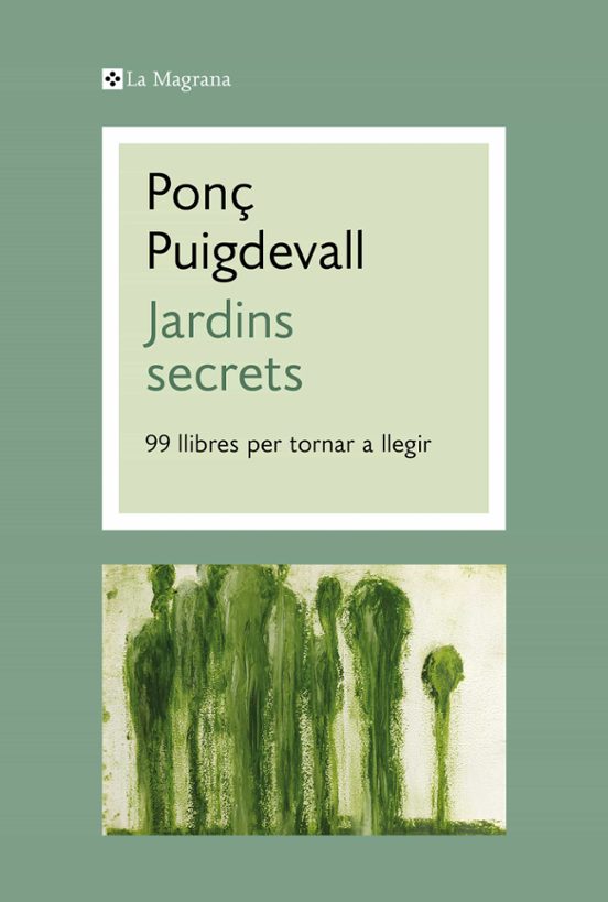 Jardins Secrets: 99 Llibres Per Tornar A Llegir