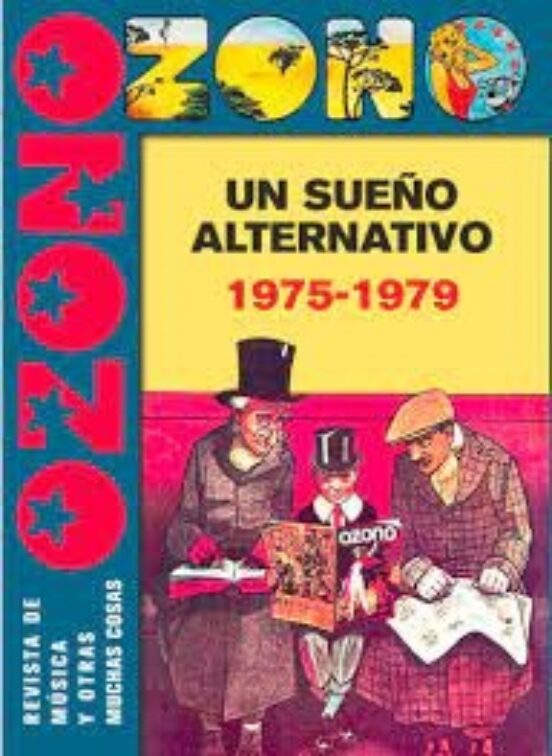 Ozono. Un Sueño Alternativo 1975-1979