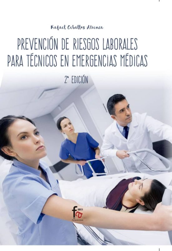 Prevención De Riesgos Laborales Para Técnicos En Emergencias Medi Cas