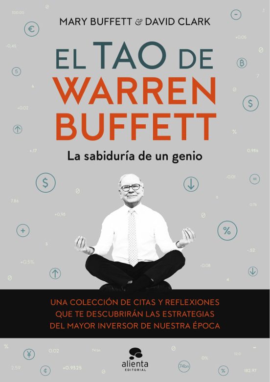 El Tao De Warren Buffett: La Sabiduria De Un Genio