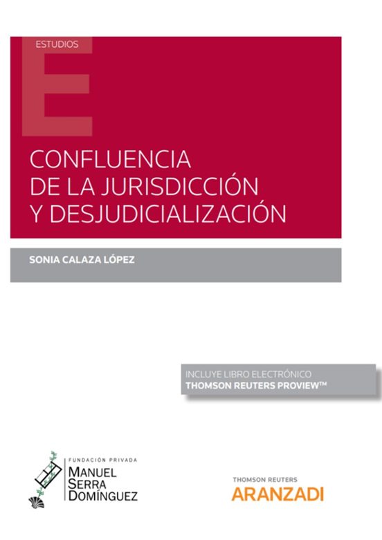Confluencia De La Jurisdicción Y Desjudicialización