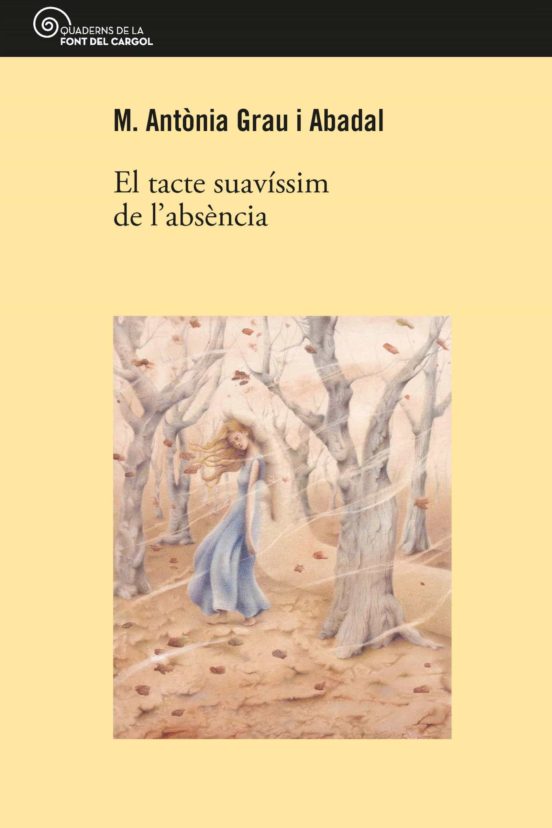 El Tacte Suavíssim De L'absència