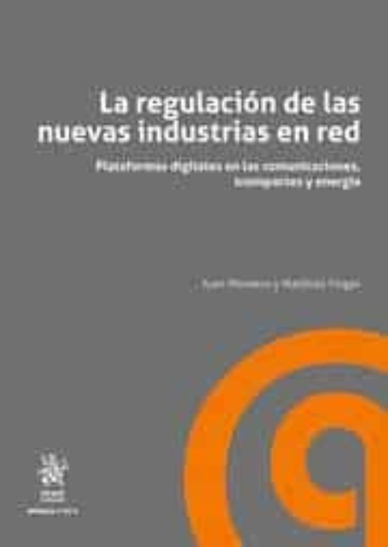 La Regulación De Las Nuevas Industrias En Red