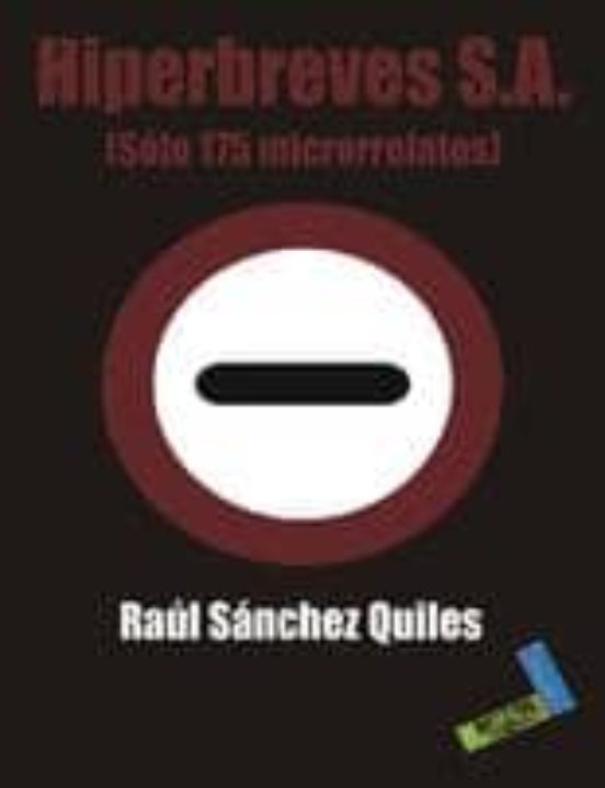 Hiperbreves Sa: Solo 175 Microrrelatos