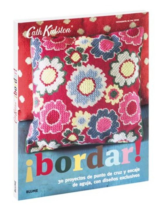 Cath Kidston: ¡bordar!: 30 Proyectos De Punto De Cruz Y Encaje De