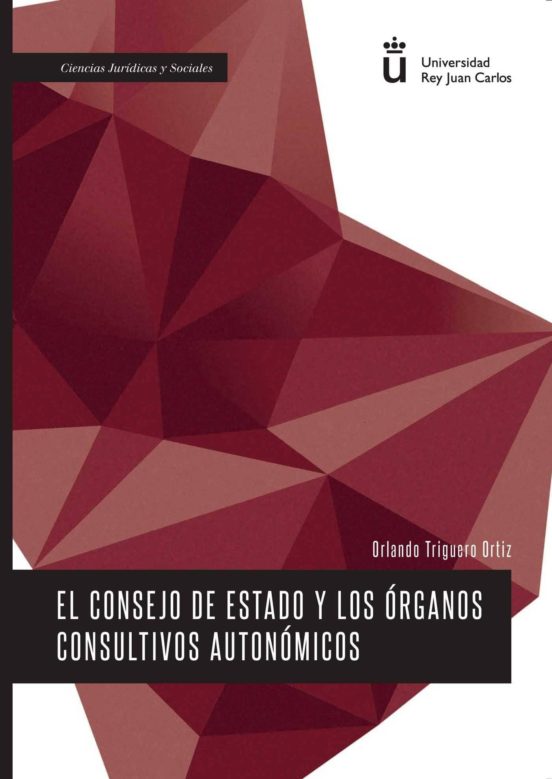 El Consejo De Estado Y Los Órganos Consultivos Autonómicos