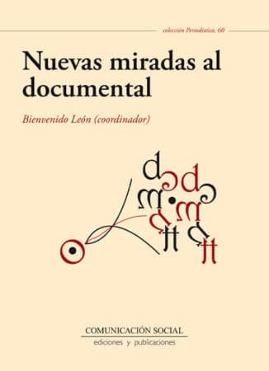 Nuevas Miradas Al Documental