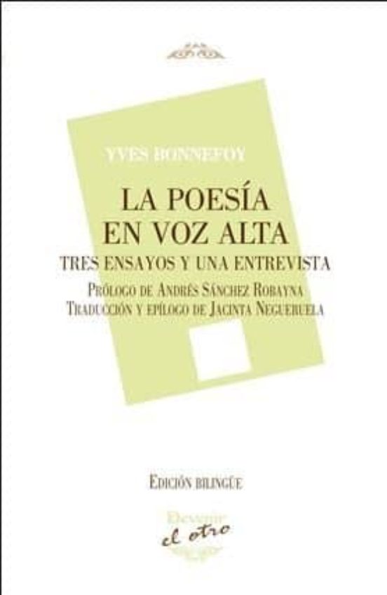 La Poesia En Voz Alta: Tres Ensayos Y Una Entrevista