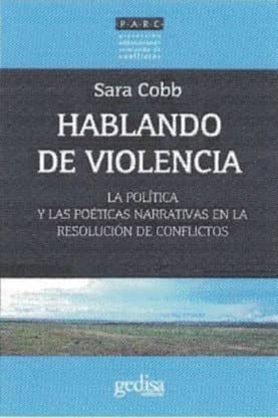 Hablando de Violencia: La Politica y las Poeticas Narrativas en la Res