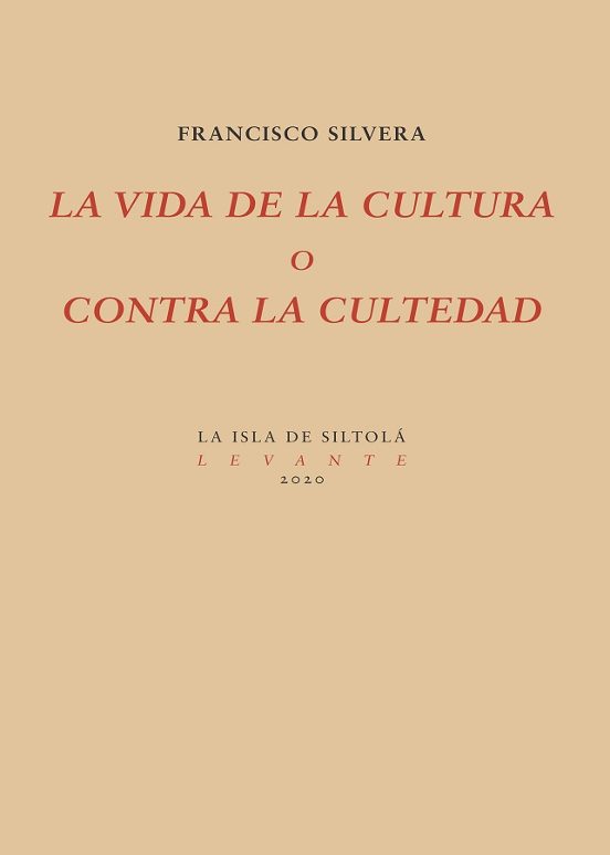 La Vida De La Cultura O Contra La Cultedad