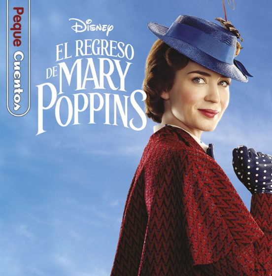 El Regreso De Mary Poppins. Pequecuentos