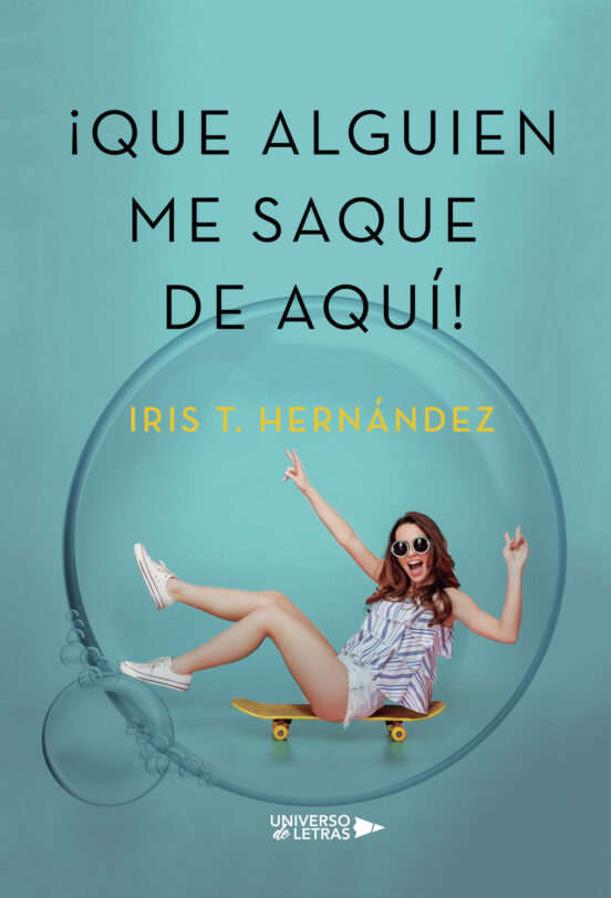 ¡que Alguien Me Saque De Aquí!