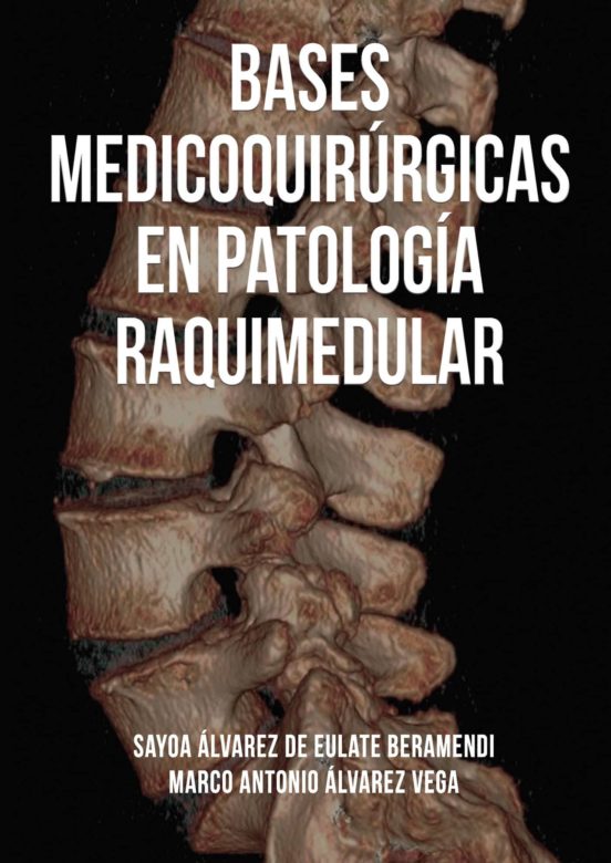 Bases Medicoquirúrgicas En Patología Raquimedular