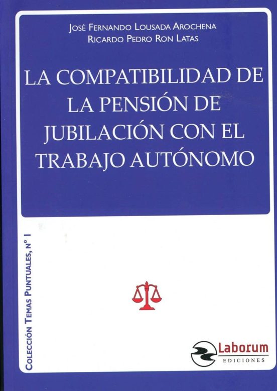 Compatibilidad De La Pension De Jubilacion Con El Trabajo Autonom Ico