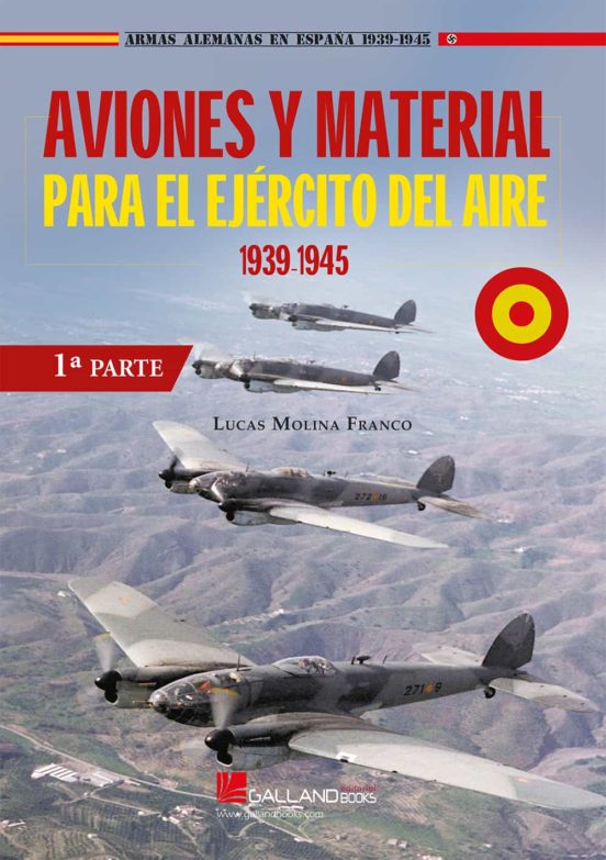 Aviones Y Material Para El Ejército Del Aire.1939-1945