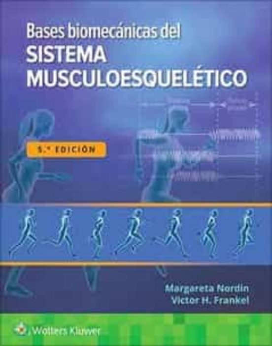 Bases Biomécanicas Del Sistema Musculoesquelético