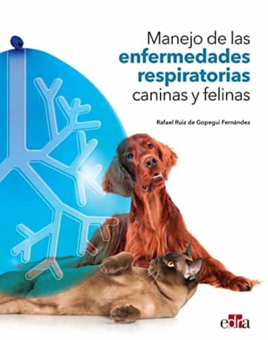 Manejo De Las Enfermedades Respiratorias Caninas Y Felinas