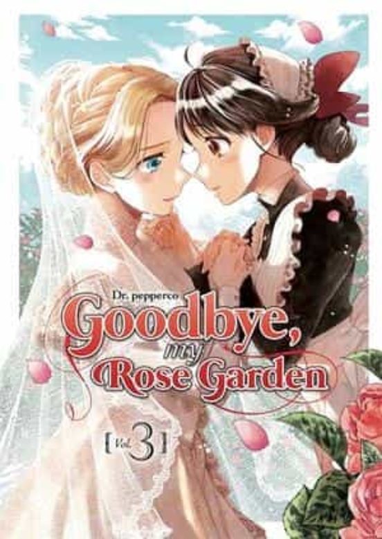 Goodbye My Rose Garden 3