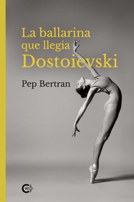 La Ballarina Que Llegia Dostoievski
