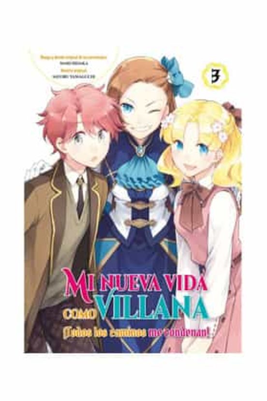 Mi Nueva Vida Como Villana 3: Todos Los Caminos Me Condenan