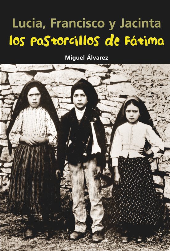 Los Pastorcillos De Fatima
