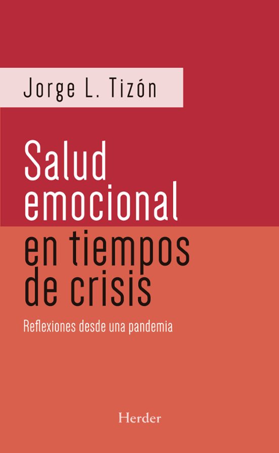 La Salud Emocional En Tiempos De Crisis. Reflexiones De Una Pande Mia