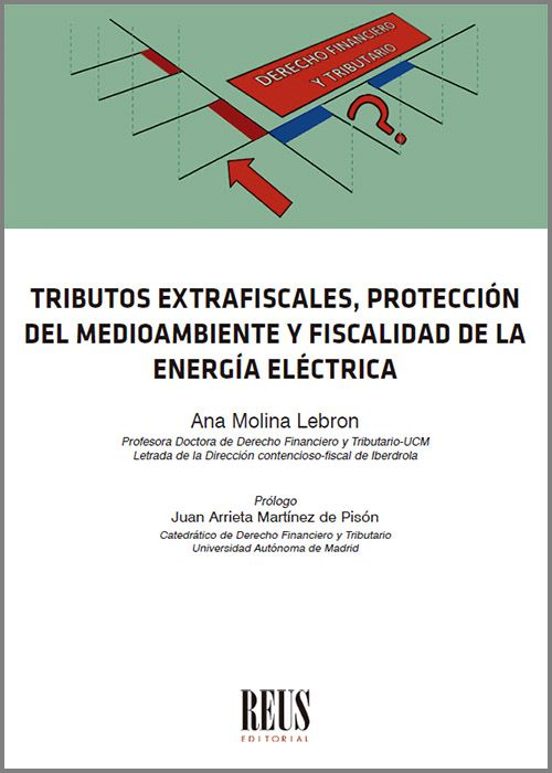Tributos Extrafiscales Protección Del Medioambiente Y Fiscalidad De La