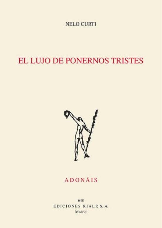 El Lujo De Ponernos Tristes