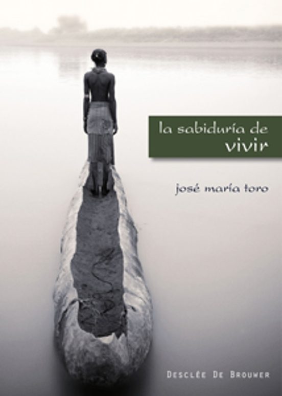 La Sabiduria Del Vivir