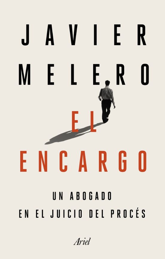 El Encargo: Un Abogado En El Juicio Del Proces