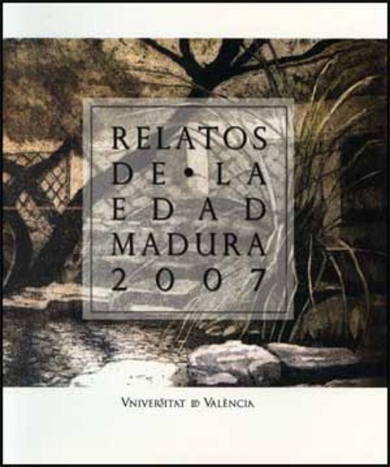 Relatos De La Edad Madura 2007