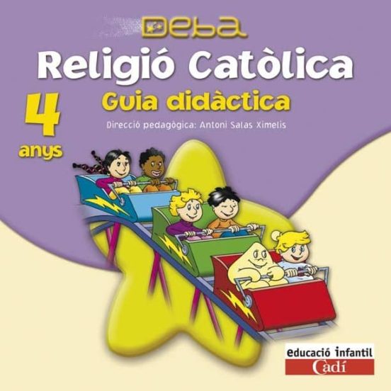 Cd Religió Católica 4 Anys. Projecte Deba. Guia Didáctica Catala