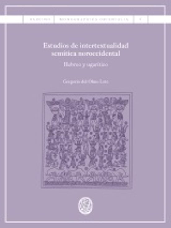 Estudios De Intertextualidad Semitica Noroccidental: Hebreo Y Ugaritic
