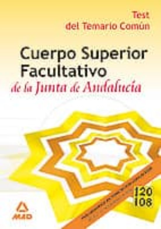 Cuerpo Superior Facultativo De La Junta De Andalucia. Test Comun